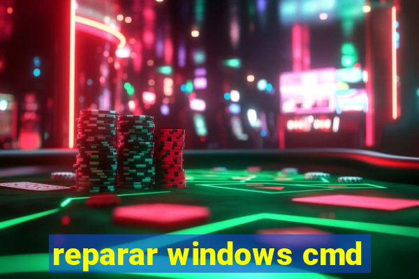 reparar windows cmd