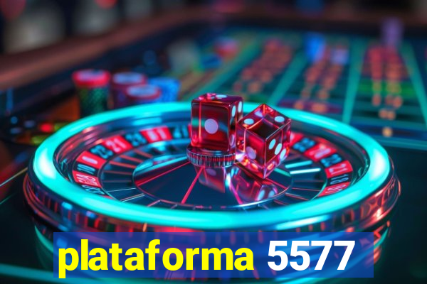 plataforma 5577