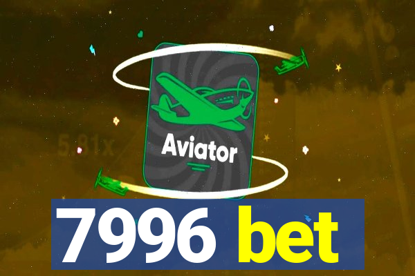 7996 bet