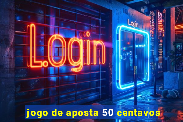 jogo de aposta 50 centavos