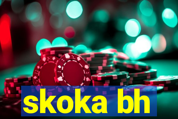 skoka bh