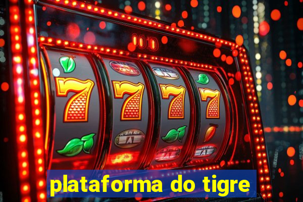 plataforma do tigre