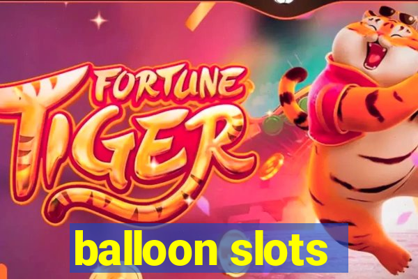 balloon slots