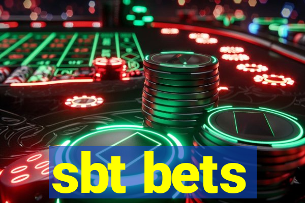 sbt bets