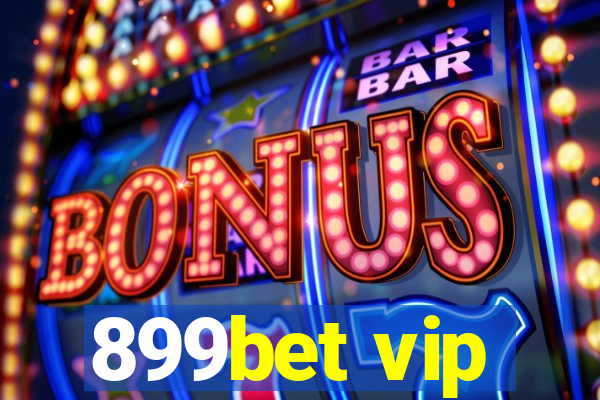 899bet vip