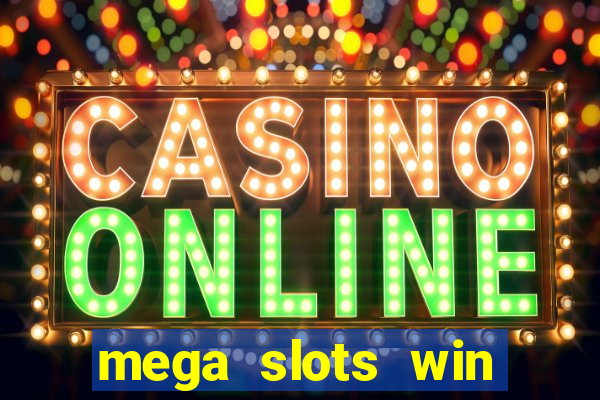 mega slots win real money paytm