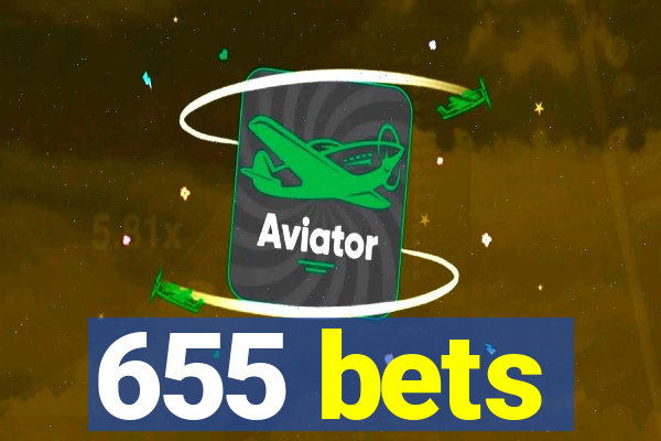 655 bets