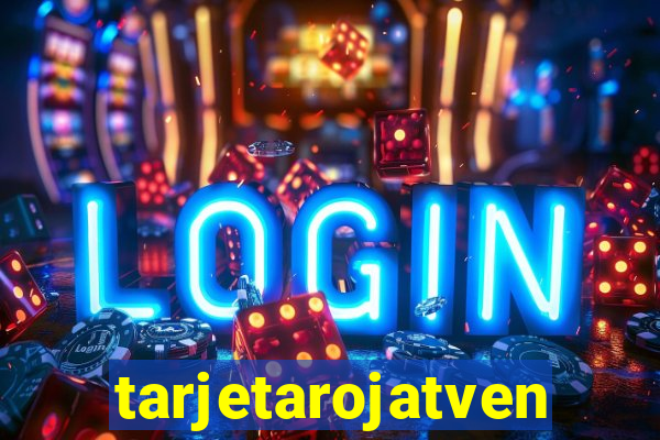 tarjetarojatvenvivo