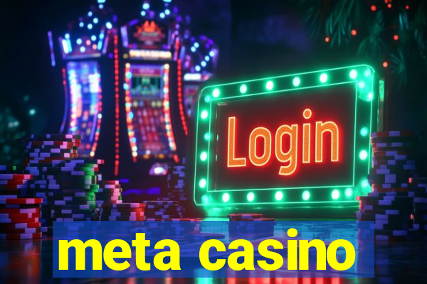 meta casino