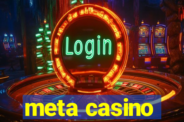 meta casino