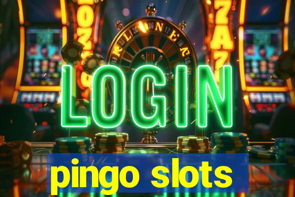 pingo slots