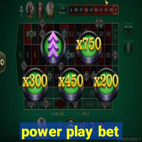 power play bet