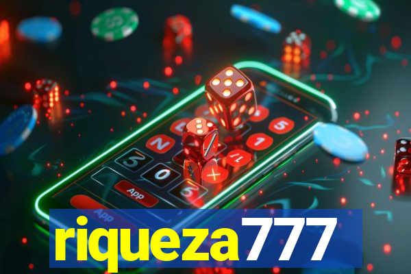 riqueza777