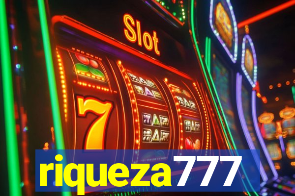 riqueza777