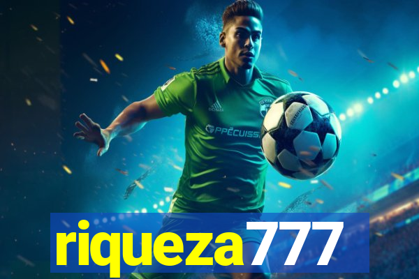 riqueza777