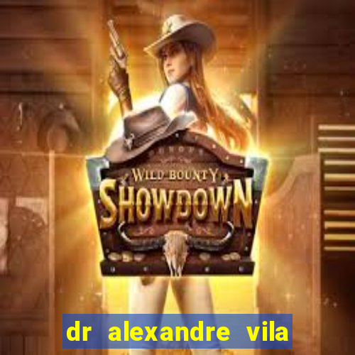 dr alexandre vila nova conselheiro lafaiete