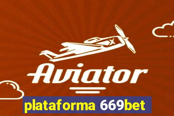 plataforma 669bet