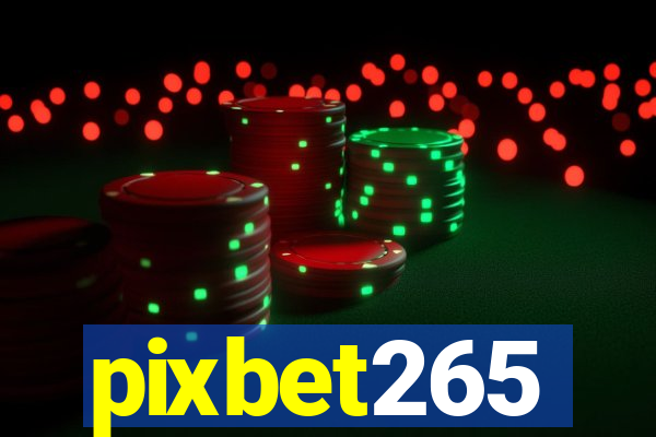 pixbet265