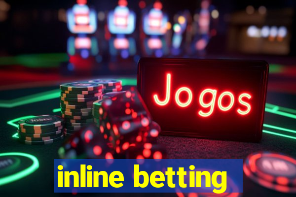 inline betting