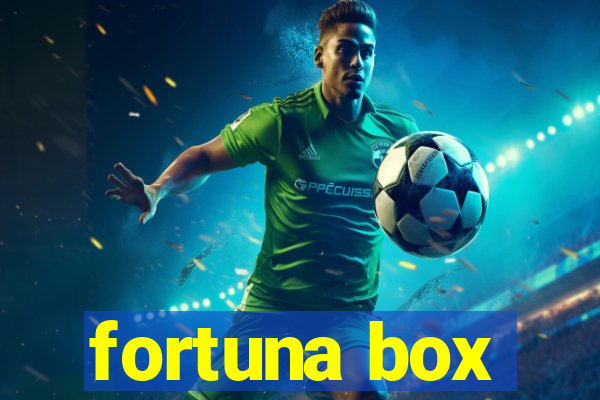 fortuna box