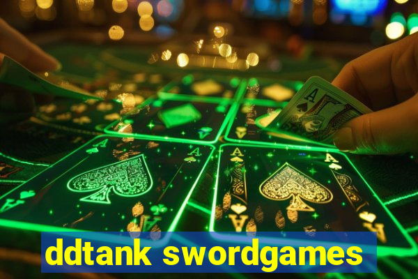 ddtank swordgames