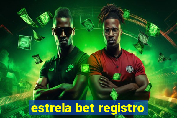 estrela bet registro