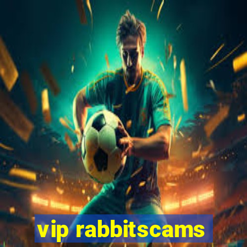 vip rabbitscams