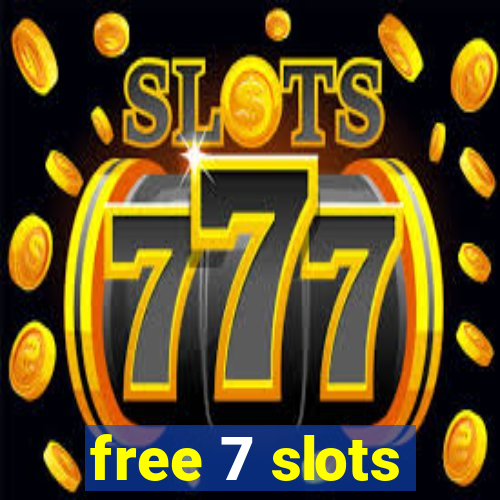 free 7 slots