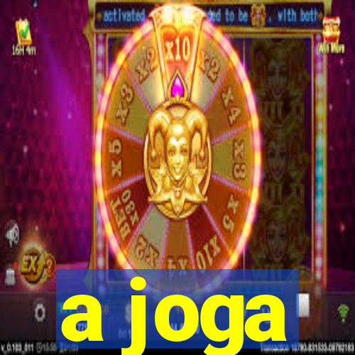 a joga