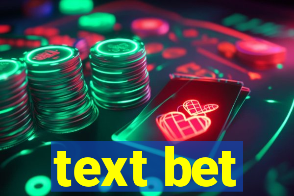 text bet