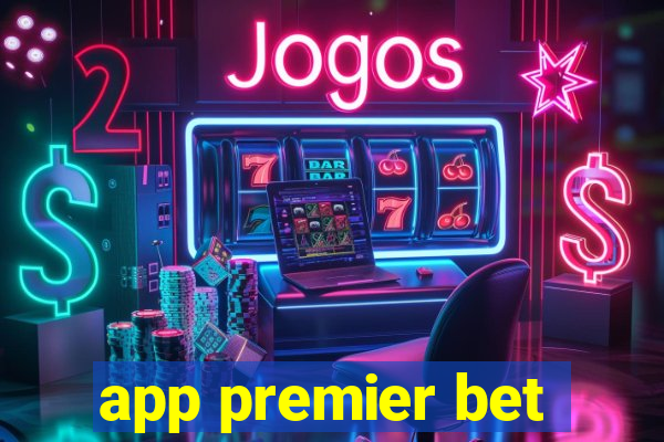 app premier bet