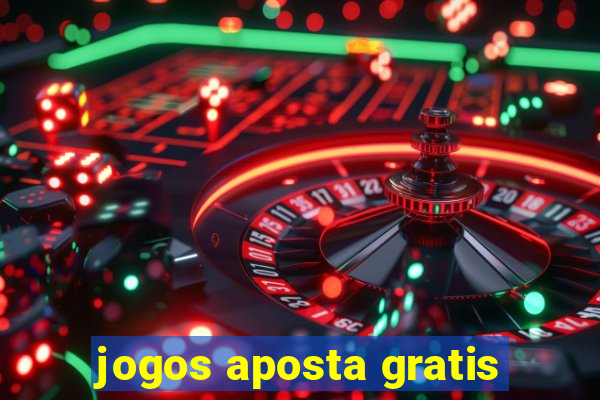 jogos aposta gratis