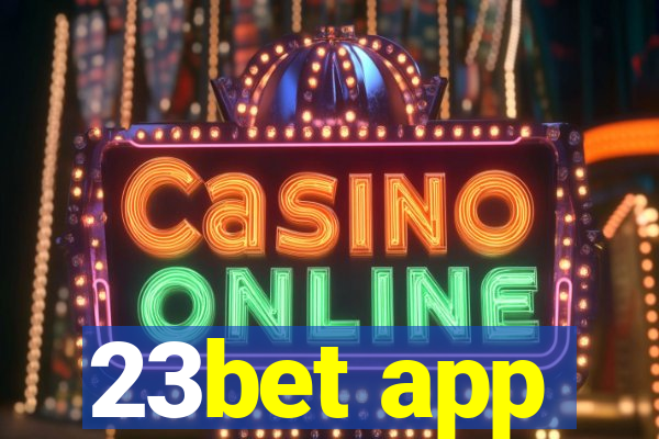 23bet app