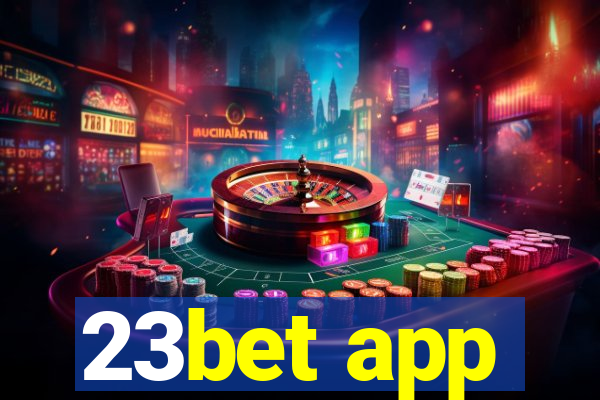 23bet app