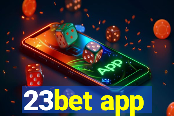 23bet app