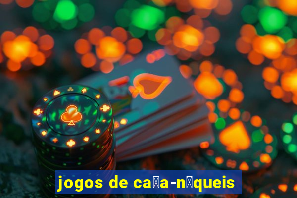 jogos de ca莽a-n铆queis