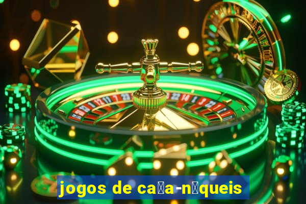 jogos de ca莽a-n铆queis