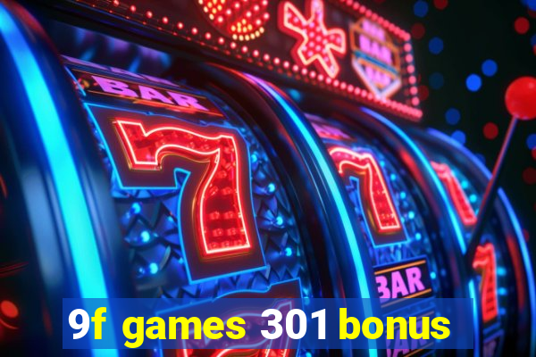 9f games 301 bonus