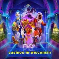 casinos in wisconsin