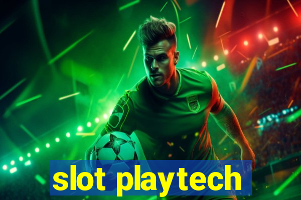 slot playtech