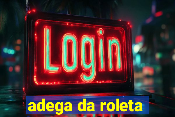 adega da roleta