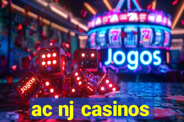 ac nj casinos