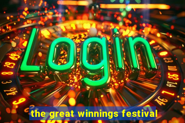 the great winnings festival