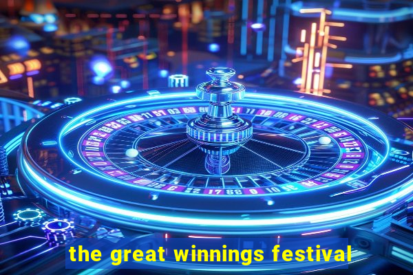 the great winnings festival