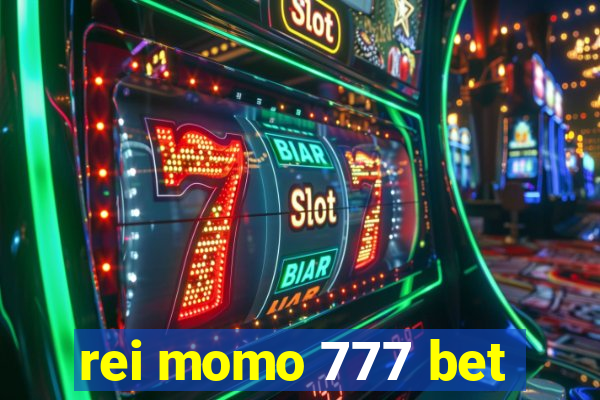 rei momo 777 bet