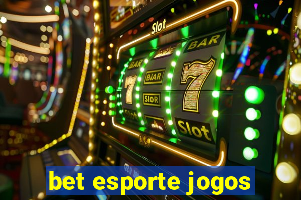 bet esporte jogos