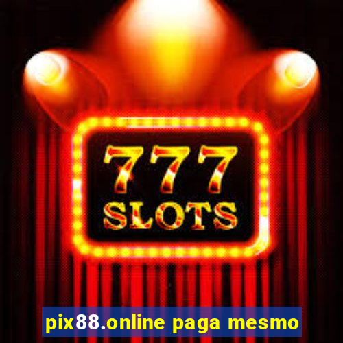 pix88.online paga mesmo