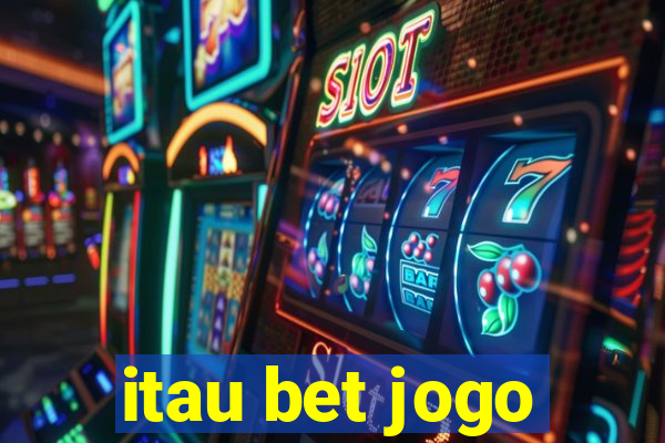 itau bet jogo