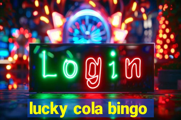 lucky cola bingo