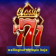 wellington olympic hoje